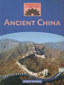 Ancient China (Technology in Times Past)
