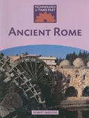 Ancient Rome (Technology in Times Past)