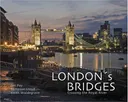 London's Bridges: Crossing the Royal River