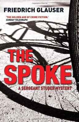 The Spoke: A Sergeant Studer Mystery