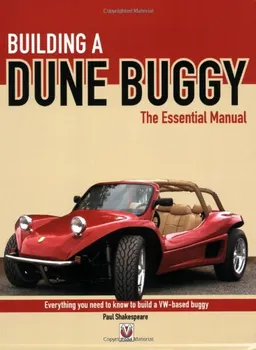 Building a Dune Buggy: The Essential Manual