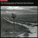 Fields of Vision: The Photographs of Marion Post W: The Library of Congress