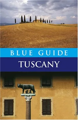 Blue Guide Tuscany (Fifth Edition)  (Blue Guides)