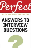 Perfect Answers to Interview Questions (Perfect series)