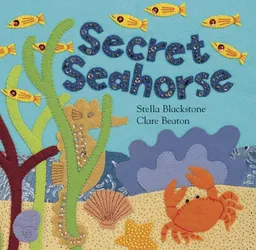 עטיפת הספר Secret Seahorse מאת Stella Blackstone