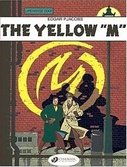 The Yellow 'M': Blake and Mortimer 1