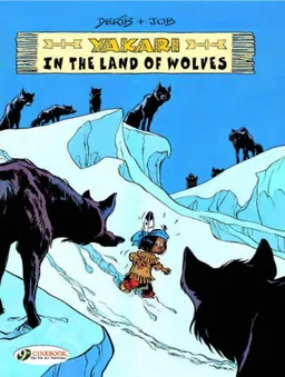 Yakari in the Land of Wolves