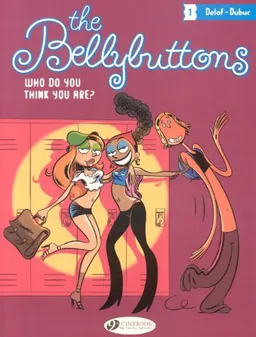 The Bellybuttons Vol. 1: Who Do You Think You Are?