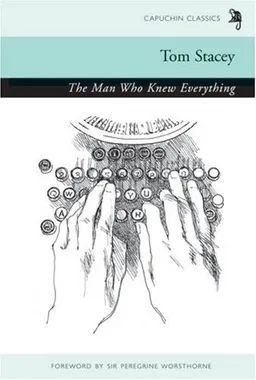 The Man Who Knew Everything (Capuchin Classics)