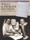 Wills & Probate Records: A Guide for Family Historians (Readers Guides)