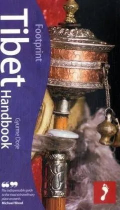 עטיפת הספר Tibet, 4th: Tread Your Own Path (Footprint Tibet Handbook) מאת Gyurme Dorje