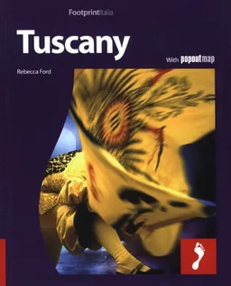 עטיפת הספר Tuscany: Full color regional travel guide to Tuscany (Footprintitalia) מאת Rebecca Ford