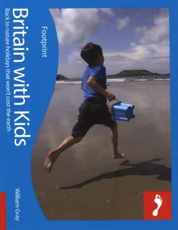 עטיפת הספר Britain with Kids (Footprint Travel Guides) מאת William Gray