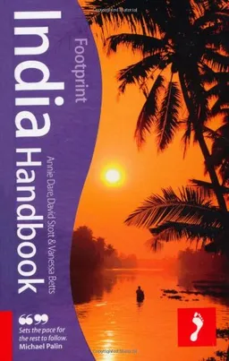India Handbook, 17th: Travel guide to India with unparralleled coverage of the region (Footprint India Handbook)