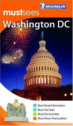עטיפת הספר Michelin Must Sees Washington DC מאת Michelin Travel Publications