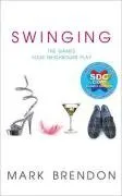 עטיפת הספר Swinging: The Games Your Neighbours Play מאת Mark Brendon