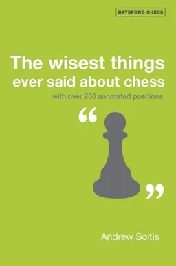 עטיפת The Wisest Things Ever Said About Chess (Batsford Chess Books)