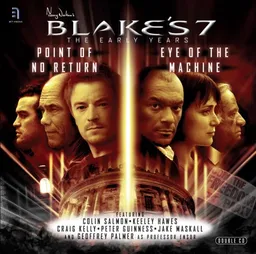Blake's 7 Early Years Point of No Return - Eye of the Machine (No. 6 Pt. 1)