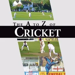 The A-Z of Cricket: A Cricketing A to Z (The Little Book)