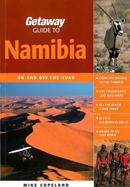 Getaway Guide to Namibia: On and Off the Road (Getaway Guides)