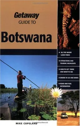 עטיפת הספר Getaway Guide to Botswana: Where Time Stands Still מאת Mike Copeland