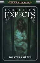 Evolution Expects: Pax Britannia Series