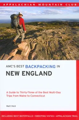 עטיפת הספר AMC's Best Backpacking in New England מאת Matt Heid