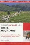 עטיפת הספר AMC's Best Day Hikes in the White Mountains: Four-Season Guide to 50 of the Best Trails in the White Mountain National Forest מאת Robert Buchsbaum
