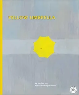עטיפת הספר Yellow Umbrella (New York Times Best Illustrated Books (Awards)) מאת Dong Il Sheen