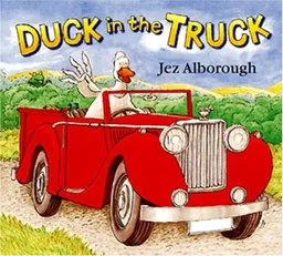 עטיפת הספר Duck In The Truck מאת Jez Alborough