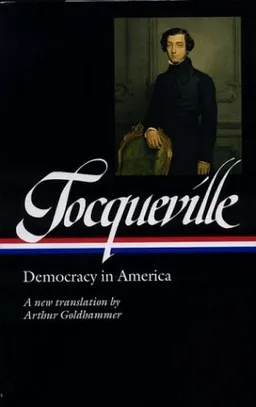Tocqueville: Democracy in America (Library of America)
