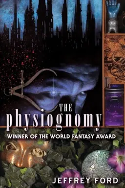 The Physiognomy (The Well-Built City Trilogy)