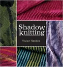 Shadow Knitting