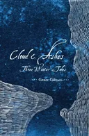 Cloud & Ashes: Three Winter's Tales