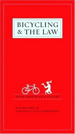 Bicycling & the Law: Your Rights as a Cyclist
