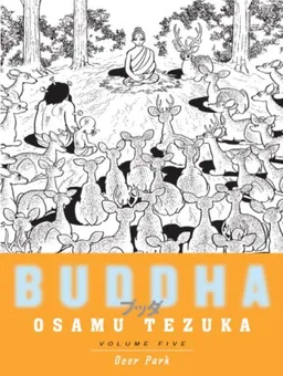 עטיפת הספר Buddha, Volume 5: Deer Park (Buddha) מאת Osama Tezuka