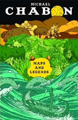 עטיפת הספר Maps and Legends מאת Michael Chabon