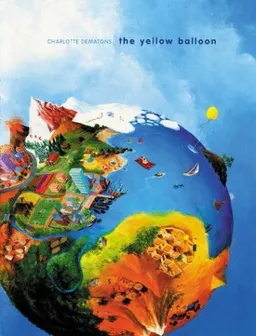 עטיפת הספר The Yellow Balloon מאת Charlotte Dematons