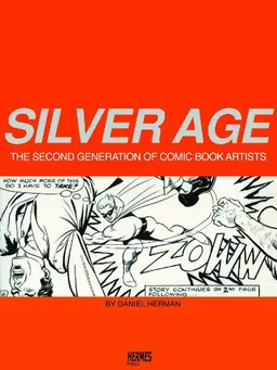 Silver Age: The Second Generation of Comic Artists