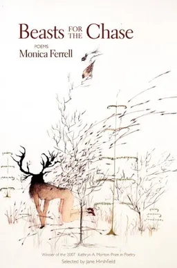 Beasts for the Chase: Poems (Kathryn a. Morton Prize in Poetry)