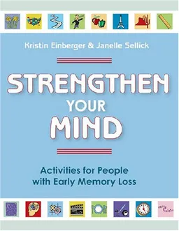 Strengthen Your Mind: Activities for People With Early Memory Loss