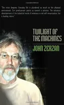 Twilight of the Machines