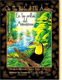 On the Banks of the Amazon/En Las Orillas del Amazonas