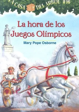 La Hora De Los Juegos Olimpicos / Hour of the Olympics (Magic Tree House) (Spanish Edition)