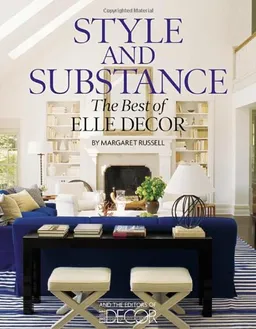 עטיפת הספר Style and Substance: The Best of Elle Decor מאת Margaret Russell