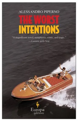 The Worst Intentions