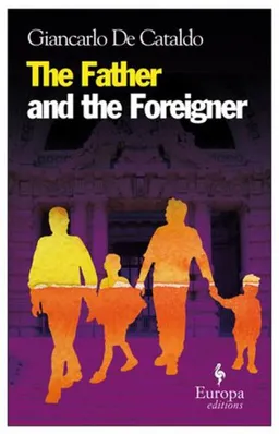 The Father and the Foreigner (Europa Editions)