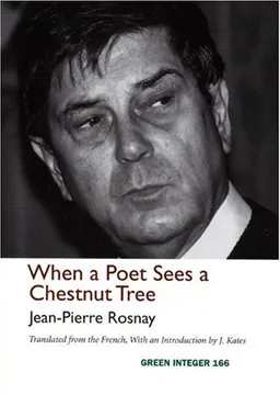 When a Poet Sees a Chestnut Tree (Green Integer) (French Edition)
