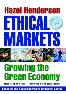 Ethical Markets: Growing the Green Economy