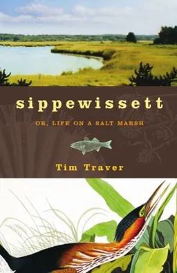 Sippewissett: Or, Life on a Salt Marsh